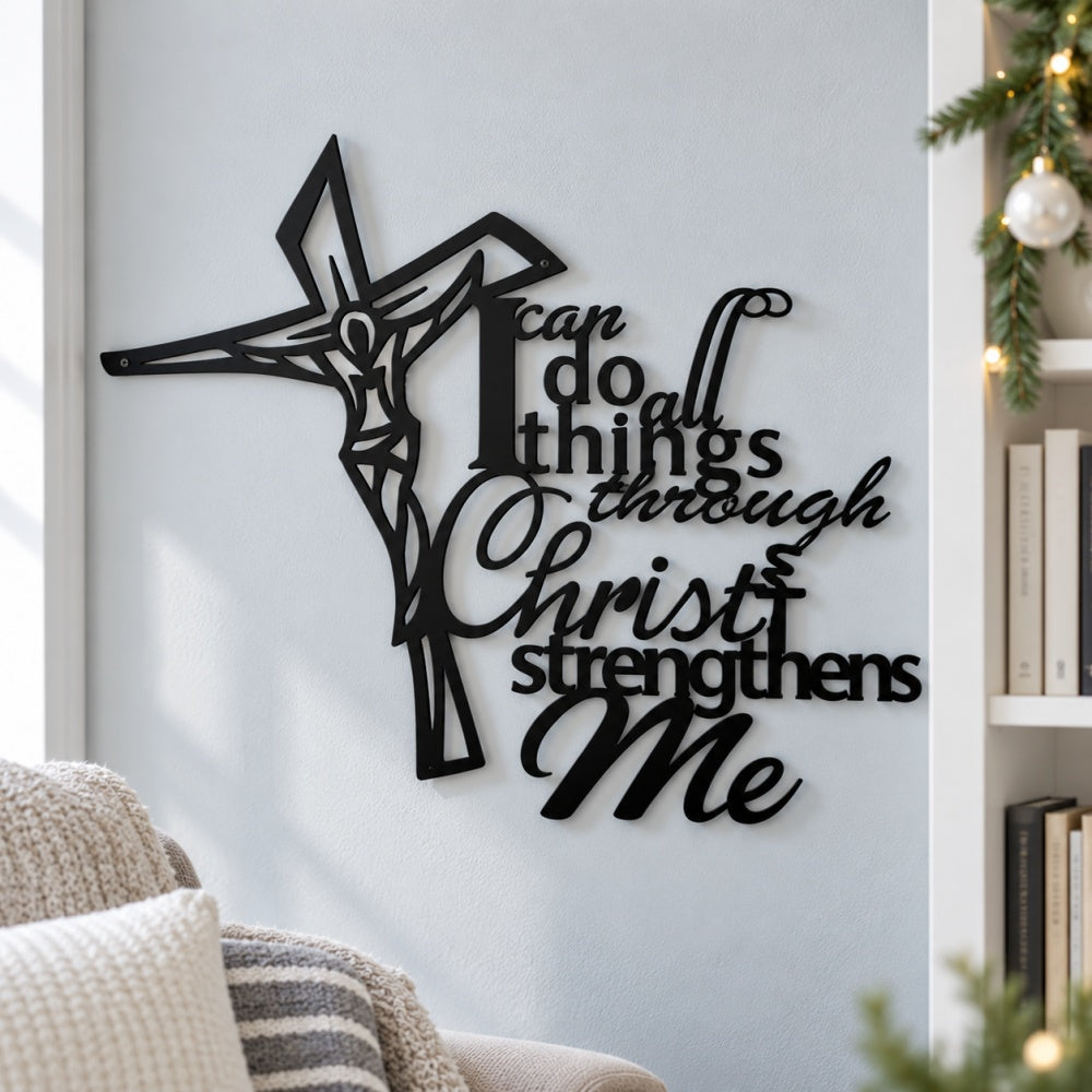 Metal Wall Art - I Can Do All Things Through Christ Cross